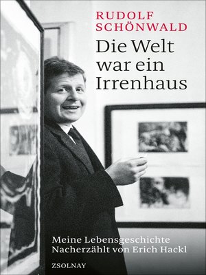 cover image of Die Welt war ein Irrenhaus